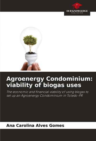 Agroenergy Condominium: viability of biogas uses