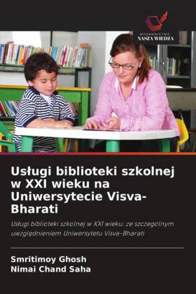 Us¿ugi biblioteki szkolnej w XXI wieku na Uniwersytecie Visva-Bharati
