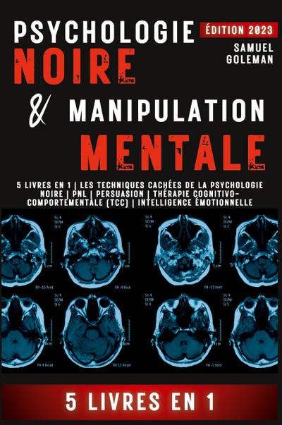 PSYCHOLOGIE NOIRE ET MANIPULATION MENTALE