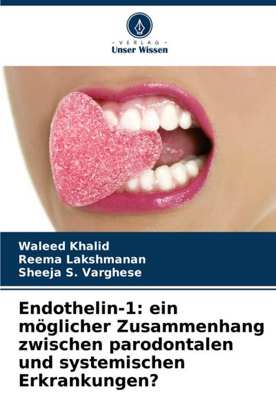 Endothelin-1: ein möglicher Zusammenhang zwischen parodontalen und systemischen Erkrankungen?