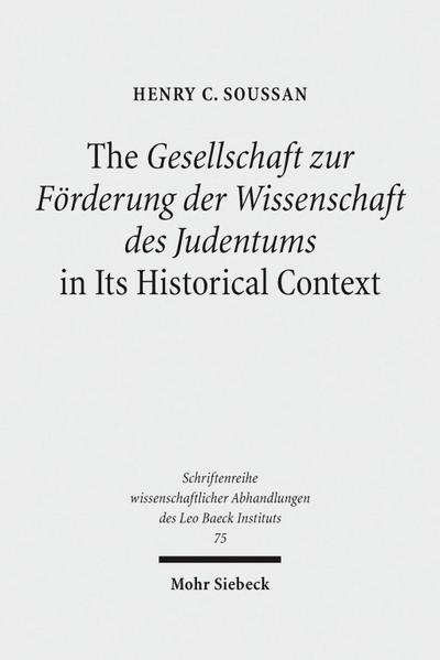 The Gesellschaft zur Förderung der Wissenschaft des Judentums in Its Historical Context