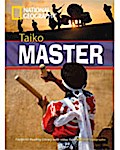 Taiko Master: Remarkable People, Niveau 2 "1000 Wörter" (Helbling Languages) (National Geographic Footprint Reading Library / Multimediale ... europäischen Referenzrahmens für Sprachen.)
