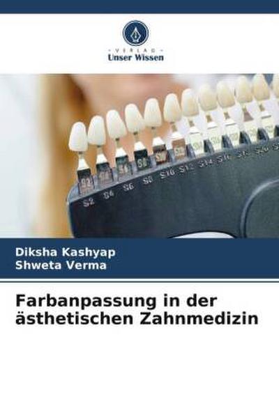 Farbanpassung in der ästhetischen Zahnmedizin