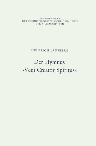 Der Hymnus >Veni Creator Spiritus<