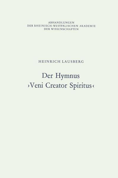 Der Hymnus >Veni Creator Spiritus<