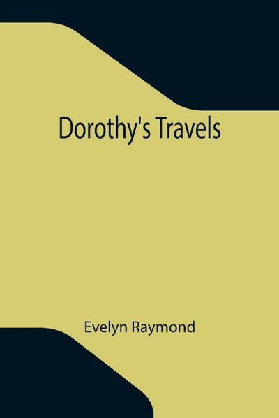 Dorothy’s Travels