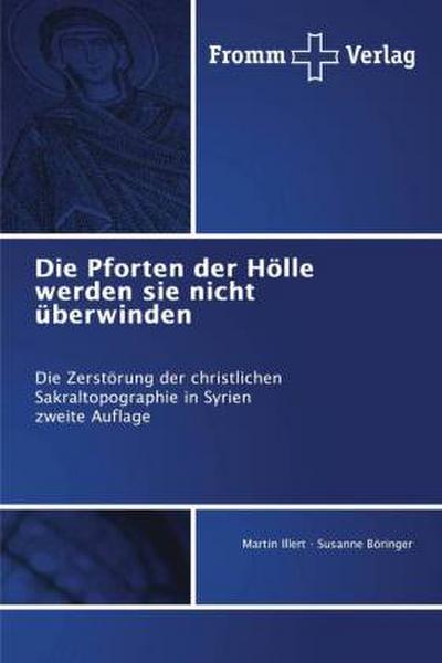 Die Pforten der Hölle werden sie nicht überwinden