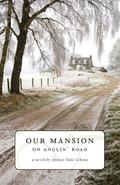 Our Mansion on Anglin’ Road
