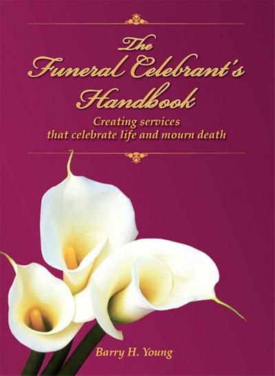 The Funeral Celebrant’s Handbook