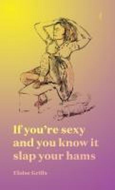 If you’re sexy and you know it slap your hams