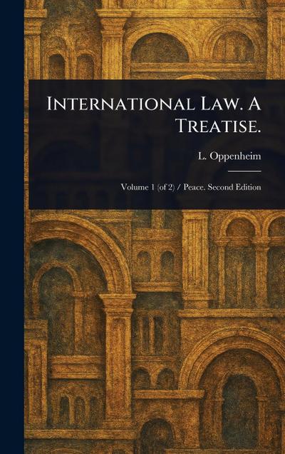 International Law. A Treatise.
