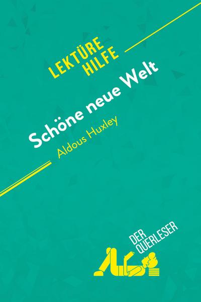 Schöne neue Welt von Aldous Huxley (Lektürehilfe)