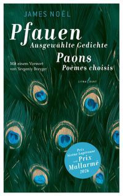 Pfauen.Ausgewählte Gedichte/Paons.Poèmes choisis