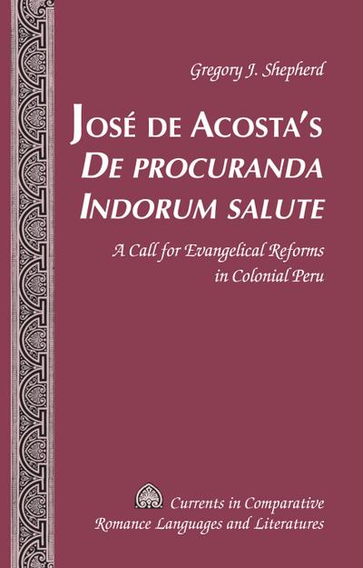 Jose de Acosta’s De procuranda Indorum salute