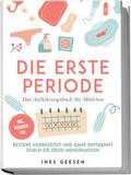 Die erste Periode - Das Aufklärungsbuch für Mädchen