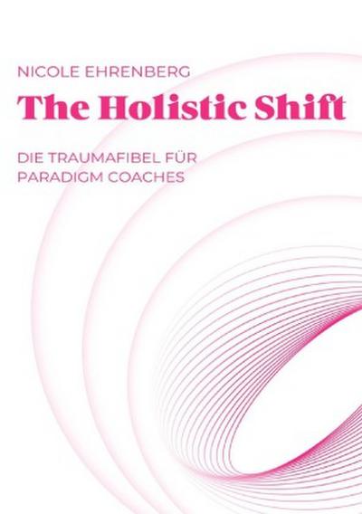 The Holistic Shift