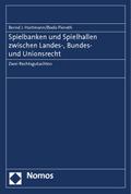 Spielbanken und Spielhallen zwischen Landes-, Bundes- und Unionsrecht