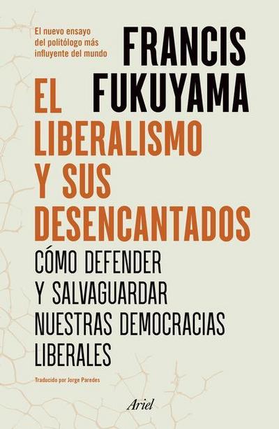 El Liberalismo Y Sus Desencantados