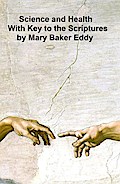 Science and Health, with Key to the Scriptures
