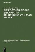 Die portugiesische Grammatikschreibung von 1540 bis 1822