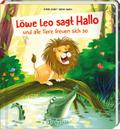 Löwe Leo sagt Hallo und alle Tiere freuen sich so