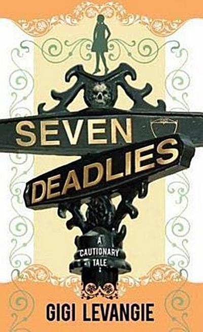 Seven Deadlies