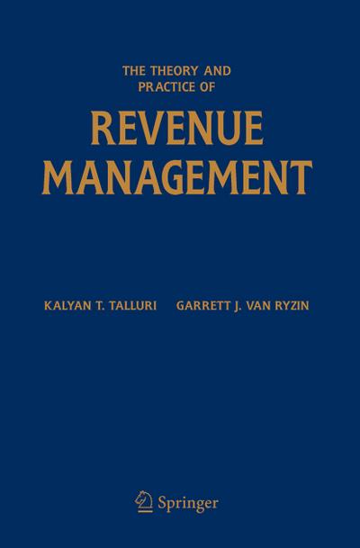 The Theory and Practice of Revenue Management