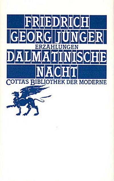 Dalmatinische Nacht (Cotta’s Bibliothek der Moderne, Bd. 41)