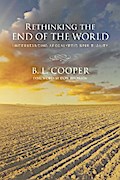 Rethinking the End of the World