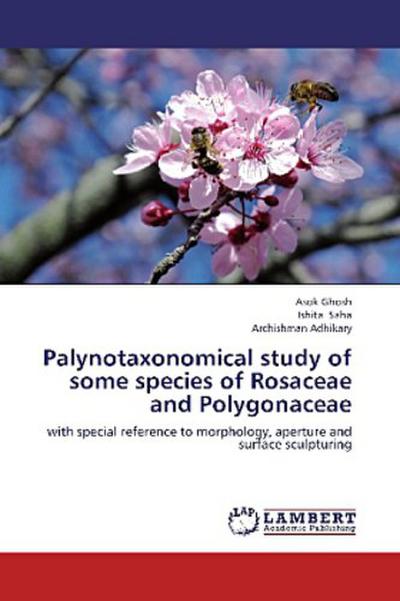 Palynotaxonomical study of some species of Rosaceae and Polygonaceae