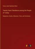 Twenty Years’ Residence among the People of Turkey