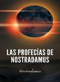 Las profecías de Nostradamus (traducido)