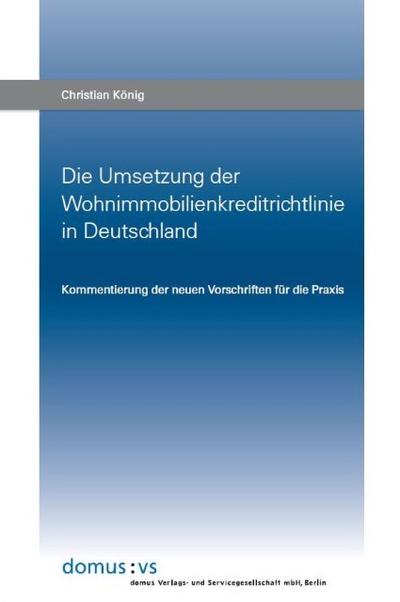 Die Umsetzung der Wohnimmobilienkreditrichtlinie in Deutschland