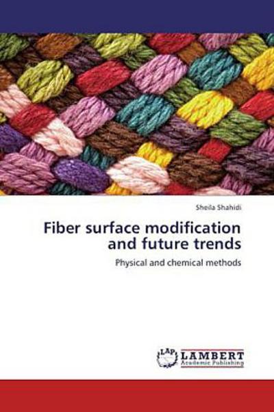 Fiber surface modification and future trends