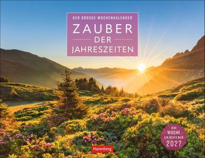 Zauber der Jahreszeiten Großer Wochenkalender 2027 - Jede Woche ein neues Bild 