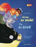 Ich bin so müde!/I’m so tired! (Deutsch-Englisch)