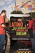 Latino Small Businesses and the American Dream
