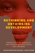 Rethinking and Unthinking Development