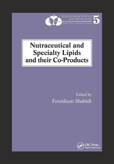 Nutraceutical and Specialty Lipids and their Co-Products