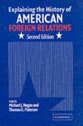 Explaining the History of American Foreign Relations