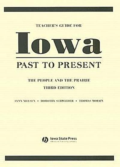 Teacher’s Guide for Iowa Past to Present: The People and the Prairie