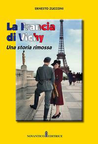 La Francia di Vichy. Una storia rimossa