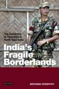 India’s Fragile Borderlands