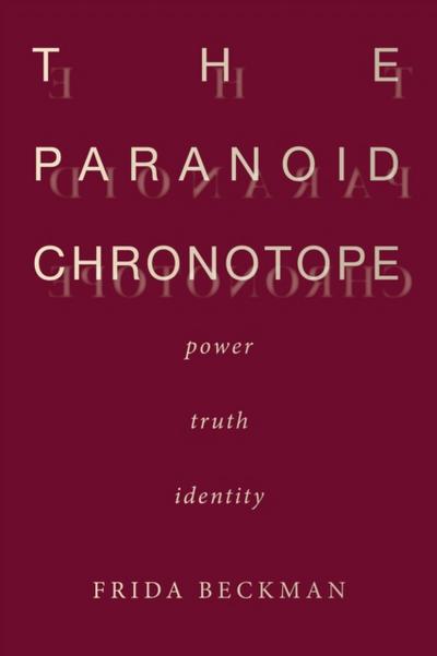 The Paranoid Chronotope