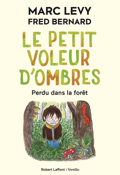 Le petit voleur d’ombres - Perdu dans la forêt