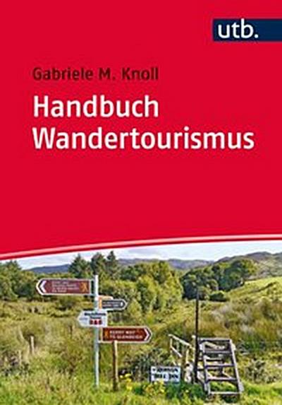 Handbuch Wandertourismus