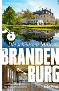 Die schönsten Museen in Brandenburg