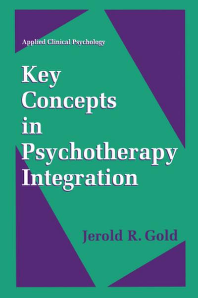 Key Concepts in Psychotherapy Integration