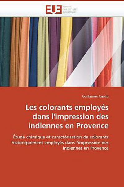 Les colorants employés dans l’impression des indiennes en provence