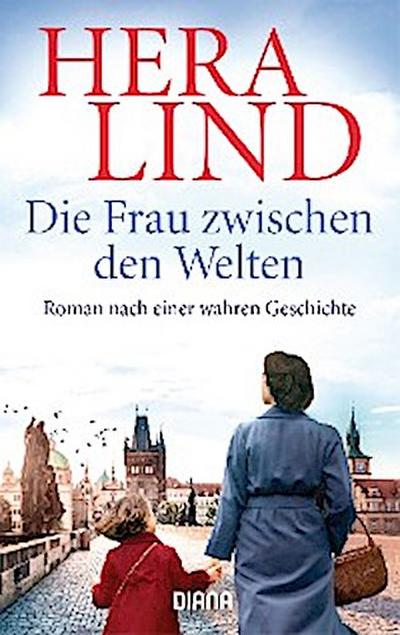 Die Frau zwischen den Welten (eBook, Still images / graphics) - Hera Lind